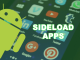 Sideload Ứng Dụng Trên Android: Phương Pháp Nào Vẫn Cho Phép Tải App Bên Ngoài?